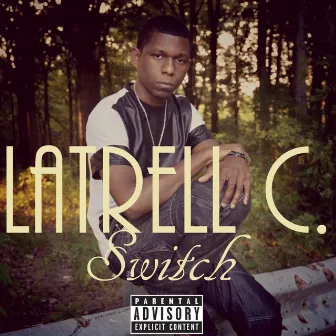 Switch by Latrell C.