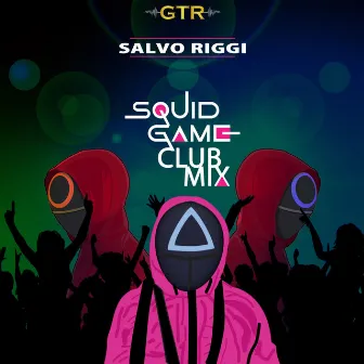 Squid Game Club Mix by Salvo Riggi