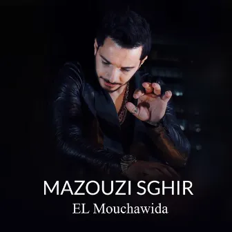 El Mouchawida by Mazouzi Sghir