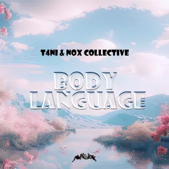 Body Language by T4ni