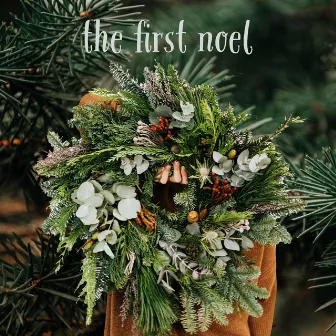 The First Noel by Camille & Gabriel