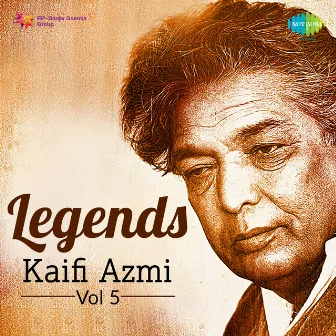 Legends - Kaifi Azmi, Vol. 5 by Shabana Azmi