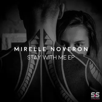 Stay With Me by Mirelle Noveron