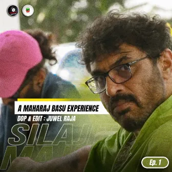 Silajit - A Maharaj Basu Experience - Ep.1 Valobasar Unit Taka by Silajit