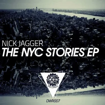 The NYC Stories EP by Nick Jagger