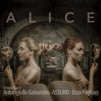 Alice (Original Score) by Antongiulio Galeandro