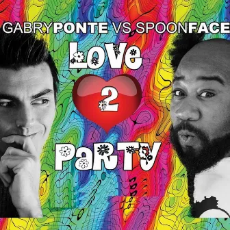 Love 2 Party by Spoonface