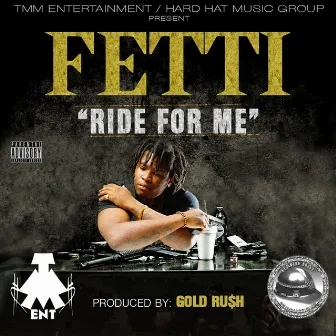 Ride for Me by FETTI