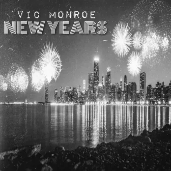 NEW YEARS by Vic Monroe