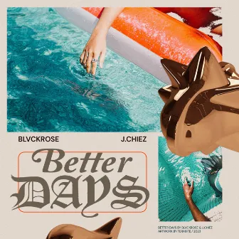 Better Days by J. Chiez