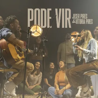 Pode Vir (Acústico) by Vitoria Pires