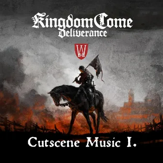 Cutscene Music I. (Kingdom Come: Deliverance Original Soundtrack) by Jan Valta