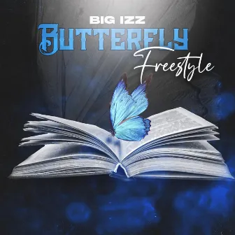 Butterfly (Freestyle) by Big Izz