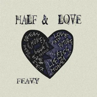 Half & Love by Feavy