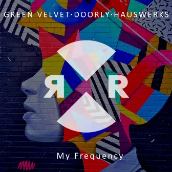 My Frequency by Hauswerks