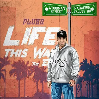 Life This Way by Pluss