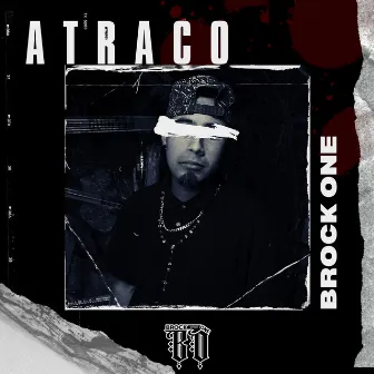 Atraco by Brock One