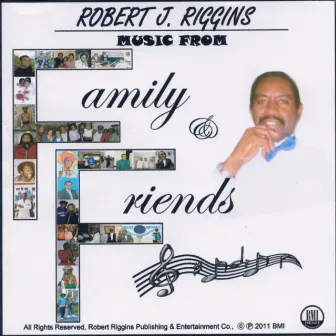 Music from Family and Friends by Robert J. Riggins