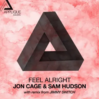 Feel Alright by Jon Cage