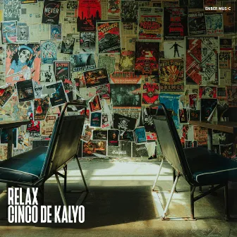 RELAX by Cinco De Kalyo