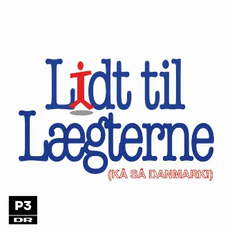 Lidt til Lægterne (Kå Så Danmark) by P3