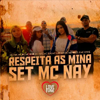 Respeita as Mina (Set Mc Nay) by MC Nay