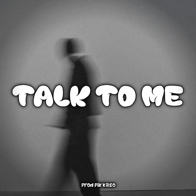 Talk To Me