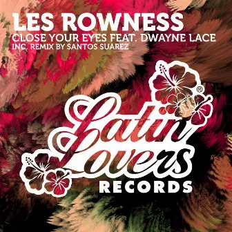 Close Your Eyes - Single by Les Rowness