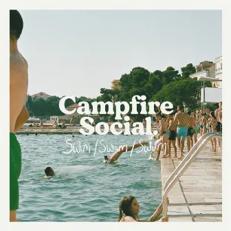 Swim Swam Swum by Campfire Social