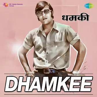 Dhamkee (Original Motion Picture Soundtrack) by Verma Malik