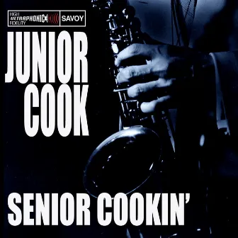 Senior Cookin' by Junior Cook