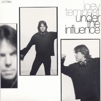 Under The Influence by Joey Tempest