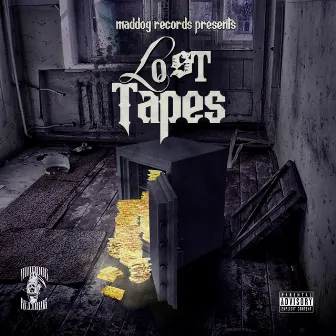 Lost Tapes by Maddog