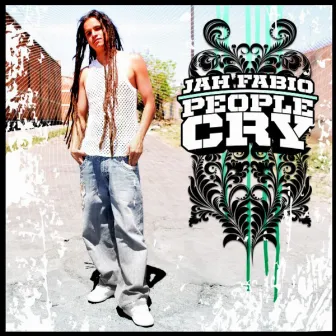 People Cry by Jah Fabio