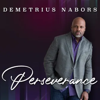 Perseverance by Demetrius Nabors