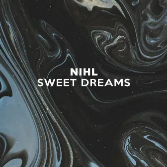 Sweet Dreams by Nihl