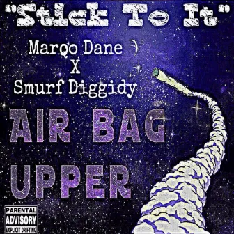 Stick To It - EP by Smurf Diggidy