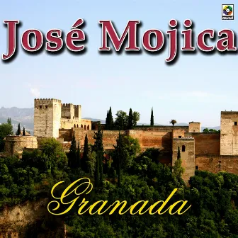 Granada by José Mojica