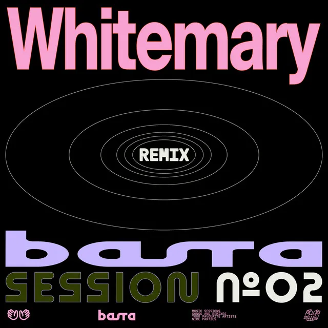 BASTA SESSION N°2 - Whitemary Remix