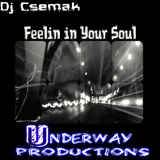 Feelin in Your Soul - Original Mix