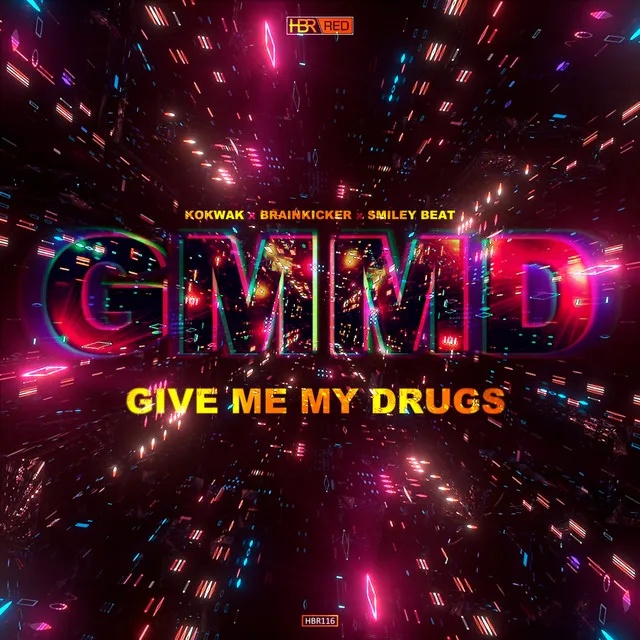 Give Me My Drugs - Extended