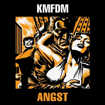 Angst by KMFDM