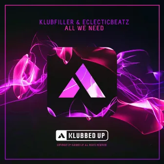 All We Need by Eclecticbeatz