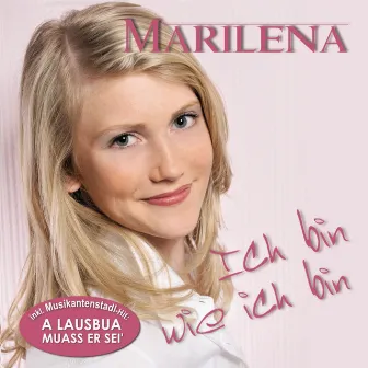 Ich bin wie ich bin by Marilena