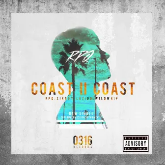 Coast II Coast by RPQ