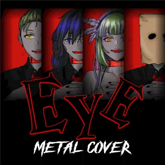 EYE (Metal Cover) by Zephyrianna