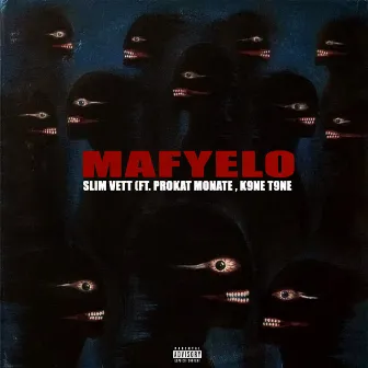 Mafyelo by SLIM VETT