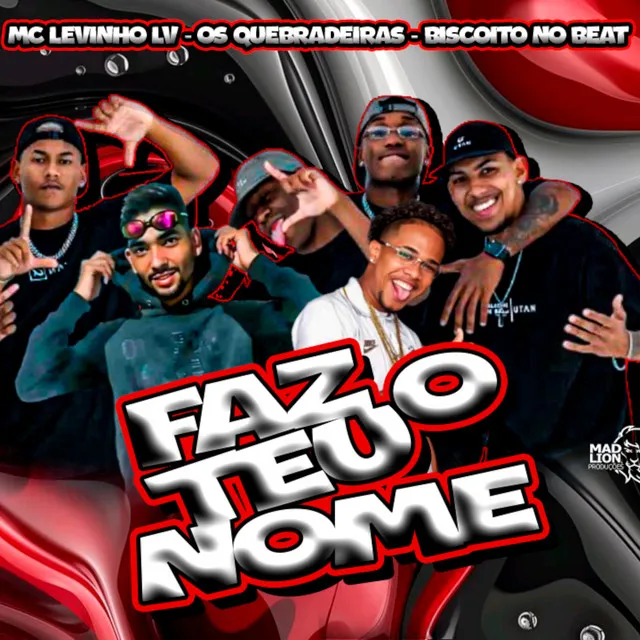 Faz o Teu Nome (feat. Os Quebradeiras)