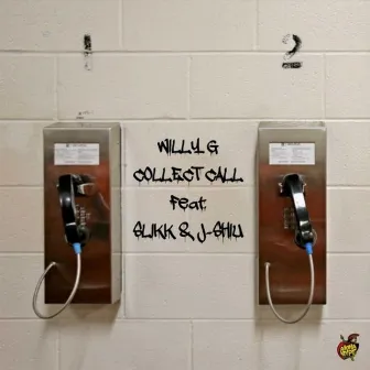 Collect Call by Willy G