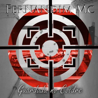 Guardada no Coldre by Fernandim Mc